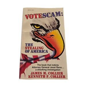 Votescam: the stealing of america by James M. Collier 0963416308 Victoria house
